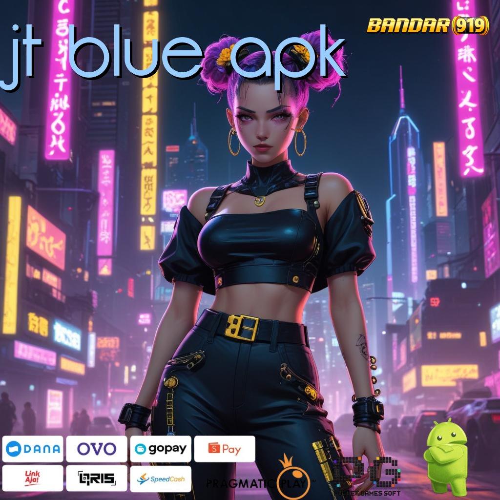 JT BLUE APK > bo slot thailand tertinggi