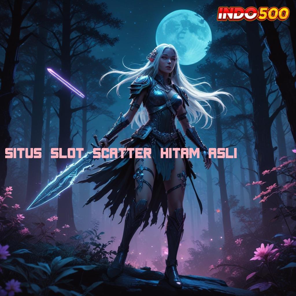 SITUS SLOT SCATTER HITAM ASLI Depo Dana 10K Jalan Pintas Menuju Maxwin