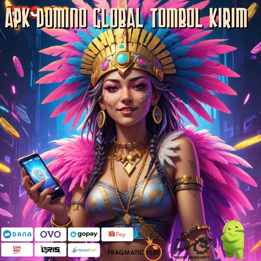 APK DOMINO GLOBAL TOMBOL KIRIM rtp makin tinggi indonesia