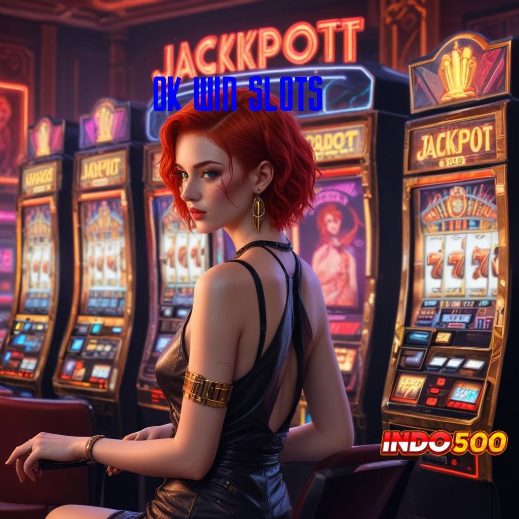 OK WIN SLOTS 🚀 lintasan akses cepat rute komunikasi jalan