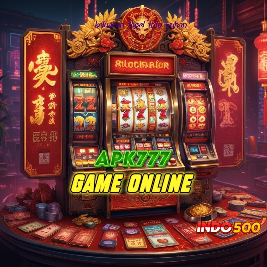 KELUARAN TOGEL TOTO WUHAN Spin Lancar Dengan Jaminan Keamanan Terpercaya