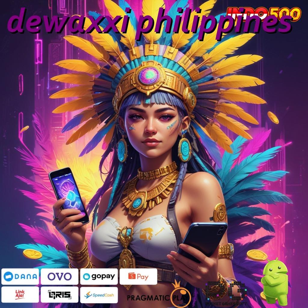 DEWAXXI PHILIPPINES Optimalkan Pola Baru Untuk Spin Dengan RTP Tinggi