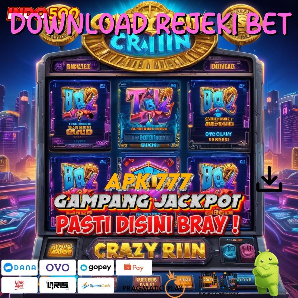 DOWNLOAD REJEKI BET Aplikasi Terpercaya Bonus Maksimal