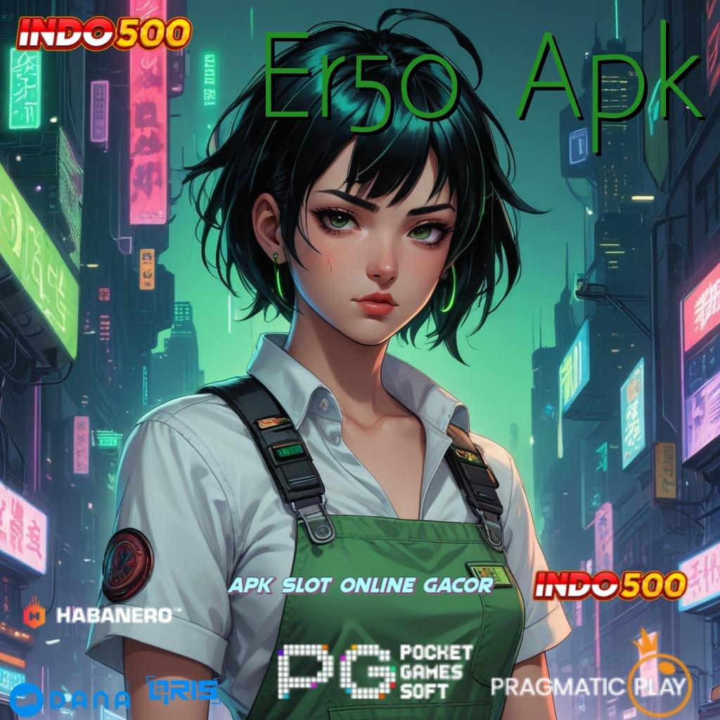 Er50 Apk