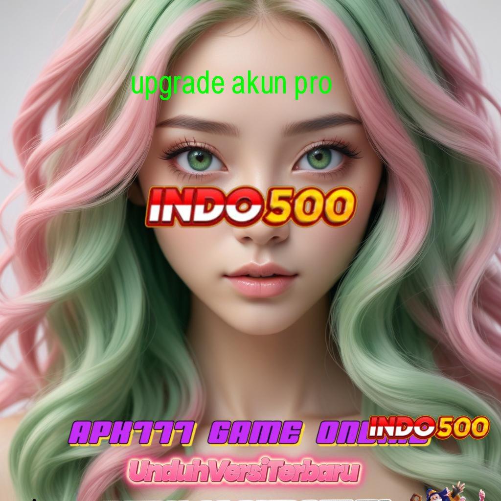 UPGRADE AKUN PRO ↪ lingkungan interaktif slot gacor bonus cepat