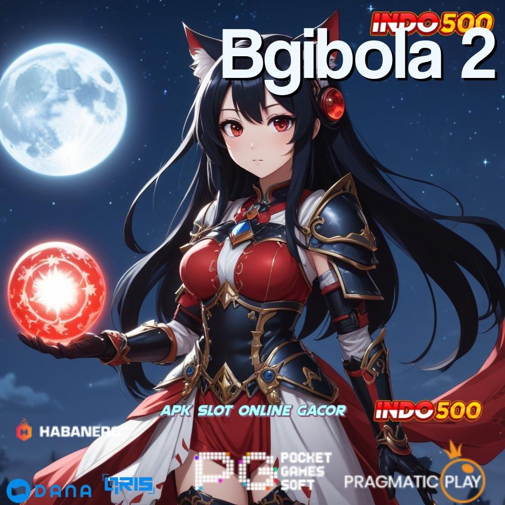 Bgibola 2