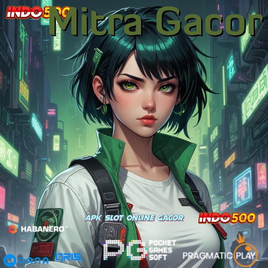 Mitra Gacor