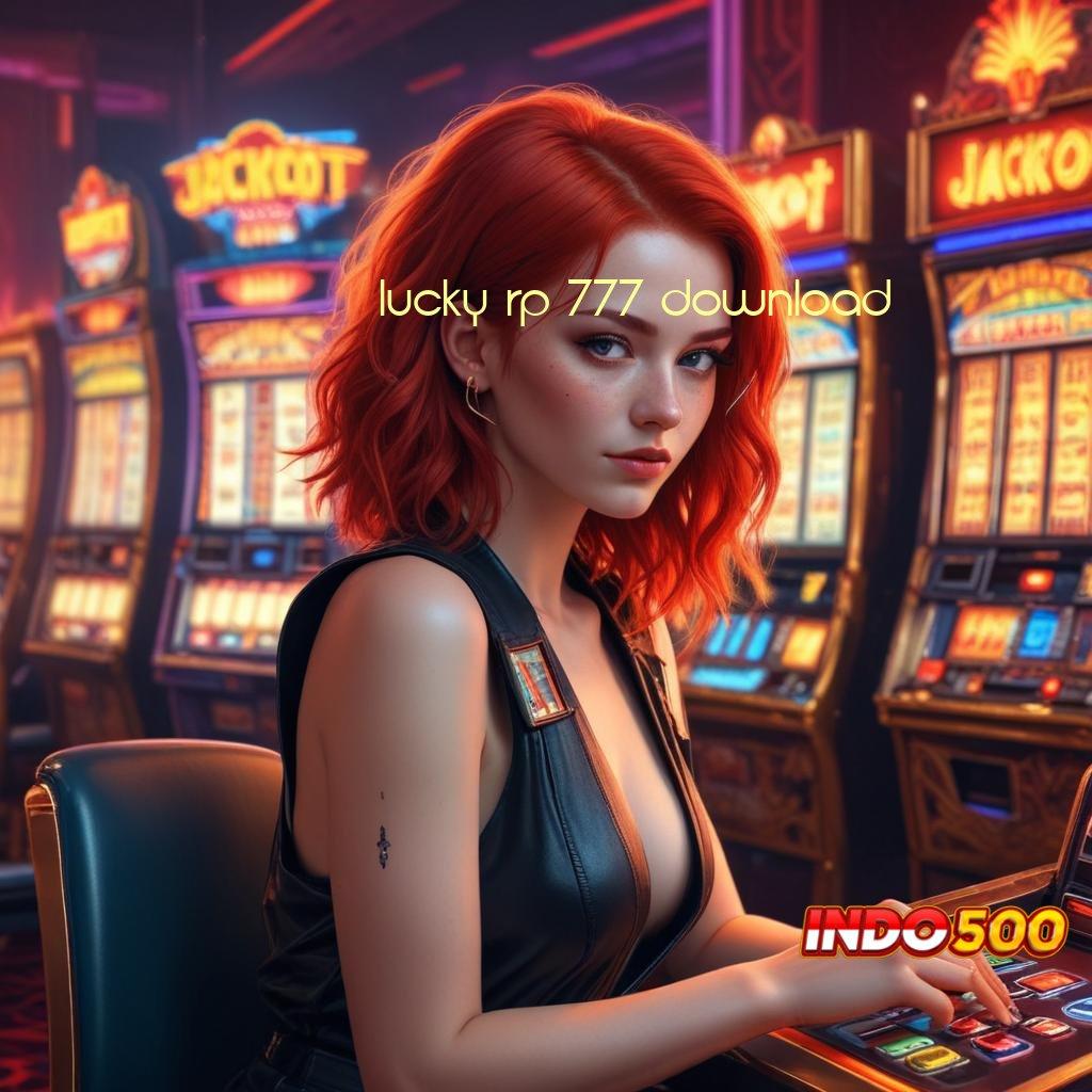 LUCKY RP 777 DOWNLOAD ✔ slot game tanpa deposit apk